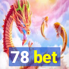 78 bet